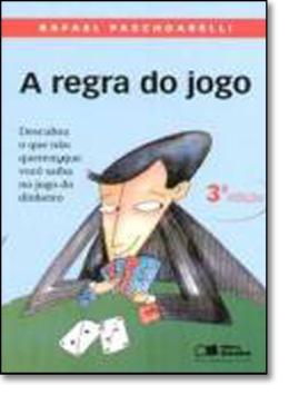 A Regra Do Jogo 3ª Edicao - 9788502061835