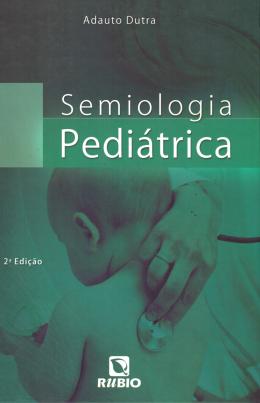 Semiologia Pediátrica by Editora Rubio - Issuu