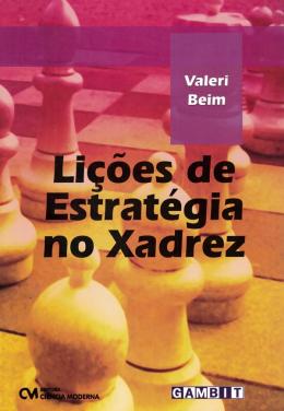 Licoes De Estrategia No Xadrez - 9788573936674