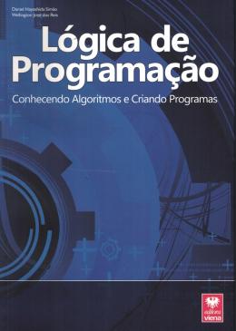 Curso de Lógica de Programação, Algoritmos e Bancos de Dados - Tudo o Que  Você Precisa Saber para Começar a Programar - o Guia Perfeito Para  Iniciantes - Loja Virtual Júlio Battisti