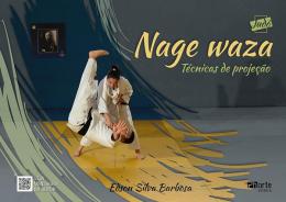 Nage Waza - Tecnicas De Projecao - 9788576555780