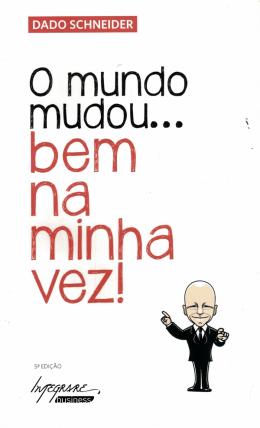 MOTIVAÇÃO… bem na minha vez! Por Dado Schneider