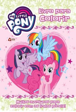 Livro P/ Colorir My Little Pony - Colorir Em 68pgs