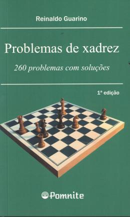 A lição de um grande mestre de xadrez para resolver problemas