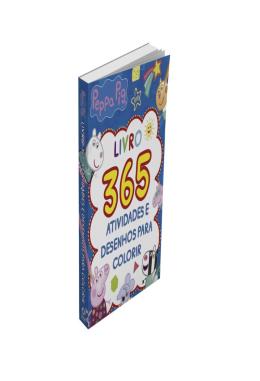 PEPPA PIG LIVRO 365 ATIVIDADES E DESENHOS PARA COLORIR