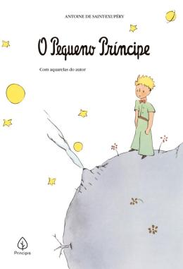 O pequeno príncipe eBook por Antoine de Saint-Exupéry - EPUB Libro