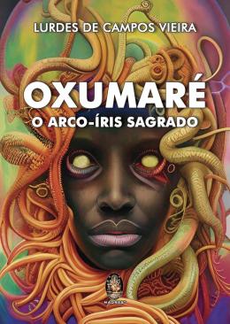 Oxumare - O Arco-iris Sagrado - 9786556200569