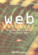 WEB DEVELOPER  VOLUME 1  - ARQUITETURA DA INTERNET E SERVIDORES WEB