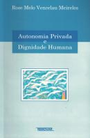 AUTONOMIA PRIVADA E DIGNIDADE HUMANA