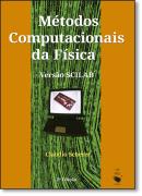 METODOS COMPUTACIONAIS DA FISICA - 2ª EDICAO