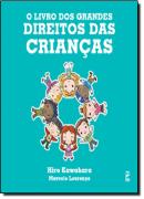 LIVRO DOS GRANDES DIREITOS DAS CRIANCAS, O