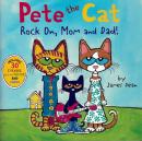 PETE THE CAT - ROCK ON, MOM AND DAD! INCLUIDES 30 STICKERS