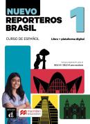 NUEVO REPORTEROS BRASIL 1 - ED.HIBRIDA LIBRO DEL ALUMNO