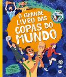 O GRANDE LIVRO DAS COPAS DO MUNDO - COM FIGURINHAS