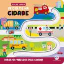 DESLIZE E DIRIJA - VEICULOS NA CIDADE