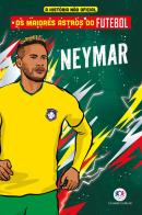 OS MAIORES ASTROS DO FUTEBOL - NEYMAR