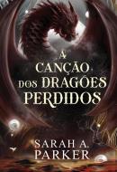 A CANCAO DOS DRAGOES PERDIDOS – A CONTINUACAO DE "O DESPERTAR DA LUA CAIDA" EM CAPA DURA E COM PINTURA TRILATERAL