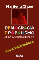 DEMOCRACIA E POPULISMO - A NOVA CLASSE TRABALHADORA