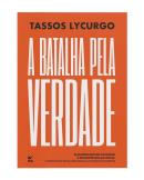 A BATALHA PELA VERDADE - DA MANIPULACAO DA LINGUAGEM A DESCONSTRUCAO DA FAMILIA: A ENGENHARIA SOCIAL QUE AMEACA A CIVILIZACAO OCIDENTAL