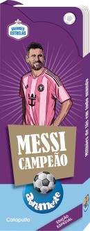 ABREMENTE GRANDES ESTRELAS - MESSI CAMPEAO
