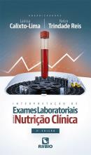 INTERPRETACAO DE EXAMES LABORATORIAIS APLICADOS A NUTRICAO CLINICA - 2ª ED.