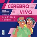 CEREBRO ATIVO - GINASTICA CEREBRAL