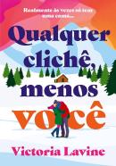 QUALQUER CLICHE , MENOS VOCE