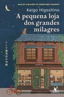PEQUENA LOJA DOS MILAGRES, A