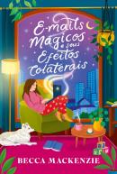 E-MAILS MAGICOS E SEUS EFEITOS COLATERAIS - UMA COMEDIA ROMANTICA COM TOQUES DE FANTASIA E AUTODESCOBERTA