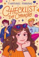CHECKLIST DO CORACAO - UM ROMANCE JUVENIL SOBRE PRIMEIRO AMOR DA AUTORA DE "ENCARANDO A VERDADE"