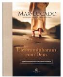 ELES CAMINHARAM COM DEUS -  40 PERSONAGENS BIBLICOS QUE NOS INSPIRAM