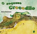 PEQUENO CROCODILO, O                                        