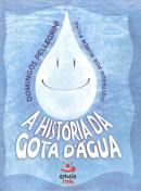 HISTORIA DA GOTA DAGUA, A