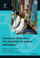 LITERATURAS AFRICANAS E AFRO-BRASILEIRA NA PRATICA PEDAGOGICA