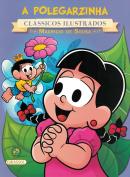 TURMA DA MONICA - NOVO CLASSICOS ILUSTRADOS - A POLEGARZINHA