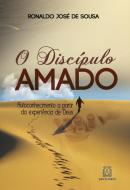O DISCIPULO AMADO - 5ª ED