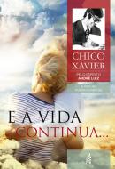 E A VIDA CONTINUA - - - VOL. 13