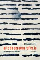 ARTE DA PEQUENA REFLEXAO POEMA EM PROSA CONTEMPORANEO