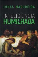 INTELIGENCIA HUMILHADA