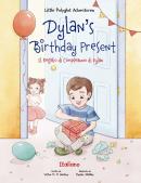 LITTLE POLYGLOT ADVENTURES - VOL. 1 - DYLAN´S BIRTHDAY PRESENT - IL REGALO DI COMPLEANNO DI DYLAN - ITALIAN EDITION