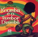 KOUMBA E O TAMBOR DIAMBÊ
