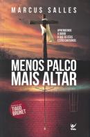 MENOS PALCO, MAIS ALTAR