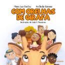 COM ORELHAS DE GIRAFA