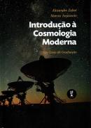 INTRODUCAO A COSMOLOGIA MODERNA - UM CURSO DE GRADUACAO