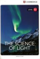 CAMBRIDGE FACTUAL READERS - THE SCIENCE OF LIGHT - LEVEL A2+