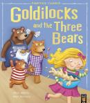 FAIRYTALE CLASSICS - GOLDILOCKS AND THE THREE BEARS