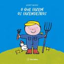 O QUE FAZEM OS FAZENDEIROS