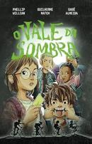 O VALE DA SOMBRA - UMA AVENTURA JUVENIL COM MISTERIO PARA FAS DE STRANGER THINGS