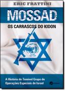 MOSSAD - OS CARRASCOS DO KIDON