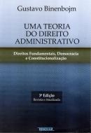 TEORIA DO DIREITO ADMINISTRATIVO, UMA - 3º ED